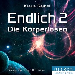 Endlich 2 - Die Körperlosen (MP3-Download) - Seibel, Klaus