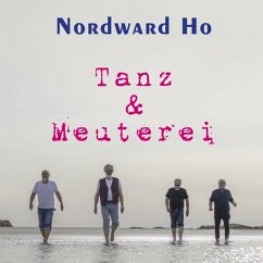 Tanz & Meuterei - Nordward Ho