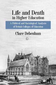 Life and Death in Higher Education - Debenham, Clare