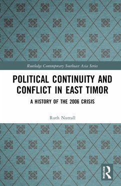 Political Continuity and Conflict in East Timor - Nuttall, Ruth