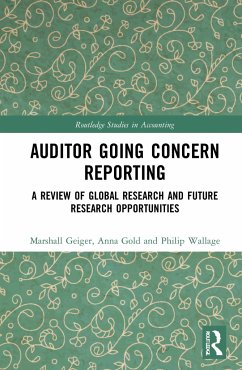 Auditor Going Concern Reporting - Geiger, Marshall A.; Gold, Anna (Free University Amsterdam, The Netherlands); Wallage, Philip (Free University Amsterdam, The Netherlands)