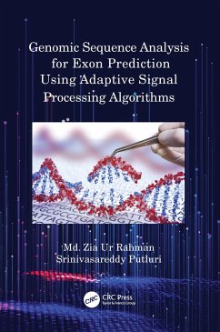 Genomic Sequence Analysis for Exon Prediction Using Adaptive Signal Processing Algorithms - Rahman, MD Zia Ur; Putluri, Srinivasareddy