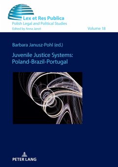 Juvenile Justice Systems: Poland-Brazil-Portugal - Janusz-Pohl, Barbara
