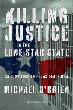 Killing Justice in the Lone Star State - O'Brien, Michael