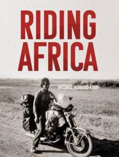 Riding Africa - Howard-Kyan, Michael