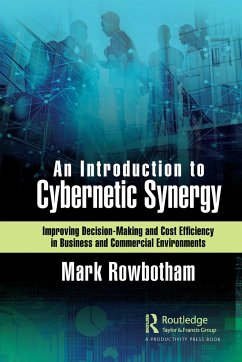 An Introduction to Cybernetic Synergy - Rowbotham, Mark