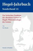 Zur kritischen Funktion des absoluten Geistes in Hegels Phänomenologie des Geistes.