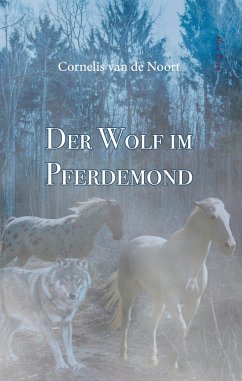 Der Wolf im Pferdemond - de Noort, Cornelis van