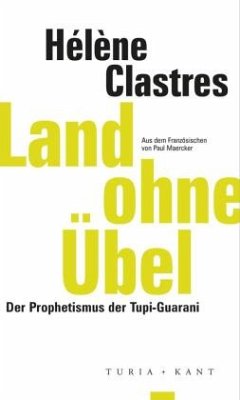 Land ohne Übel - Clastres, Hélène