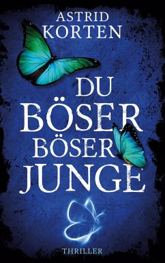 Du böser, böser Junge - Korten, Astrid