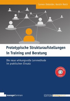Prototypische Strukturaufstellungen in Training und Beratung - Diebolder, Carmen;Reich, Kerstin