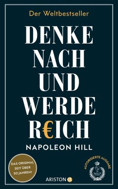 Denke nach und werde reich (eBook, ePUB) - Hill, Napoleon
