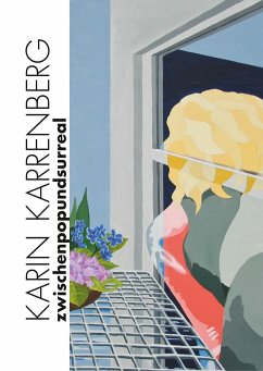 ZWISCHEN POP UND SURREAL - Karrenberg, Karin