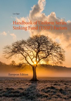 Handbook of Uniform Series Sinking Fund (USSF) Factors - Jäger, Lars