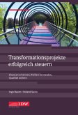 Transformationsprojekte erfolgreich steuern