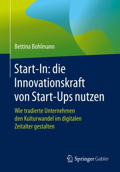 Start-In: die Innovationskraft von Start-Ups nutzen (eBook, PDF) - Bohlmann, Bettina
