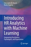 Introducing HR Analytics with Machine Learning (eBook, PDF)