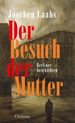 Der Besuch der Mutter - Laabs, Joochen