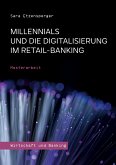 Millennials und die Digitalisierung im Retail-Banking