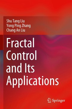 Fractal Control and Its Applications - Liu, Shu Tang;Zhang, Yong Ping;Liu, Chang An