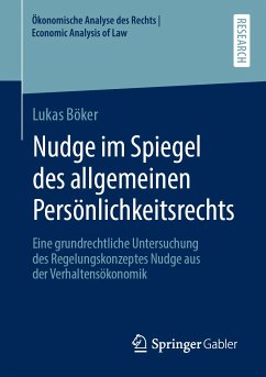 Nudge im Spiegel des allgemeinen Persönlichkeitsrechts (eBook, PDF) - Böker, Lukas