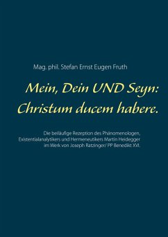 Mein, Dein UND Seyn: Christum ducem habere. - Fruth, Mag. phil. Stefan Ernst Eugen