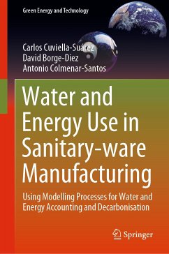 Water and Energy Use in Sanitary-ware Manufacturing (eBook, PDF) - Cuviella-Suárez, Carlos; Borge-Diez, David; Colmenar-Santos, Antonio