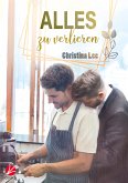 Alles zu verlieren (eBook, ePUB)