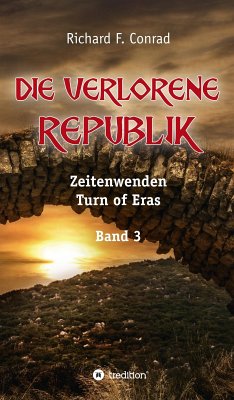 Die verlorene Republik (eBook, ePUB) - Conrad, Richard F.