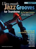 Ultra Smooth Jazz Grooves for Trombone (eBook, ePUB)