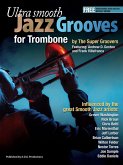 Ultra Smooth Jazz Grooves for Trombone (eBook, ePUB) Ultra Smooth Jazz Grooves for Trombone (eBook, ePUB)