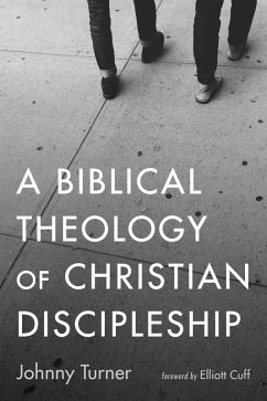 Cover A Biblical Theology of Christian Discipleship (eBook, ePUB)