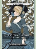 Stories from a Victorian Age - Volume 2 (eBook, ePUB) Stories from a Victorian Age - Volume 2 (eBook, ePUB)