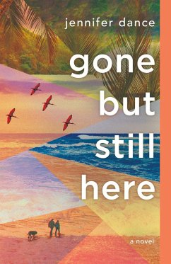 Gone but Still Here (eBook, ePUB) - Dance, Jennifer
