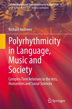 Polyrhythmicity in Language, Music and Society (eBook, PDF) - Andrews, Richard