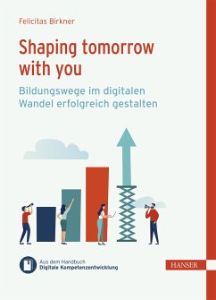 Shaping tomorrow with you (eBook, ePUB) - Birkner, Felicitas