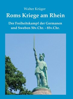 Roms Kriege am Rhein (eBook, ePUB) - Krüger, Walter