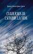 Cuadernos de escribir la vida (eBook,... - Bild 1