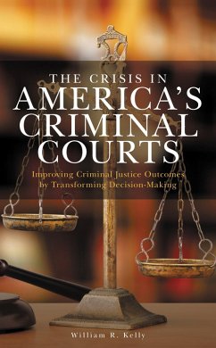 Cover The Crisis in America's Criminal Courts (eBook, ePUB)