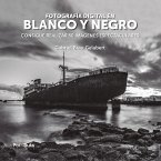 Fotografía digital en blanco y negro (eBook, ePUB)