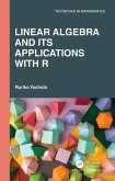 Linear Algebra and Its Applications with R (eBook, ePUB)
