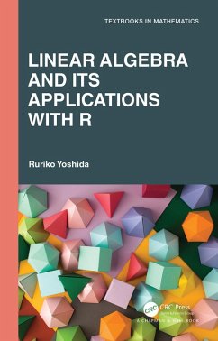 Linear Algebra and Its Applications with R (eBook, PDF) - Yoshida, Ruriko