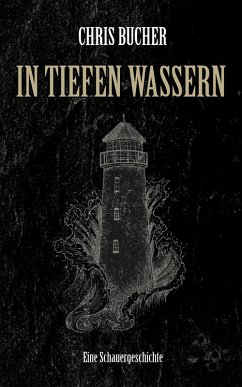 In tiefen Wassern (eBook, ePUB) - Bucher, Chris