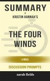 Summary of The Four Winds: A Novel by Kristin Hannahh : Discussion Prompts (eBook, ePUB)