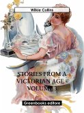 Stories from a Victorian Age - Volume 3 (eBook, ePUB)