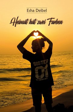 Heimat hat zwei Farben (eBook, ePUB) - Deibel, Esha