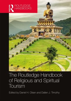 The Routledge Handbook of Religious and Spiritual Tourism (eBook, PDF) The Routledge Handbook of Religious and Spiritual Tourism (eBook, PDF)