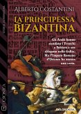 La principessa bizantina (eBook, ePUB)