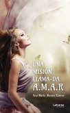 Una misión llama-da A.M.A.R (eBook, ePUB)