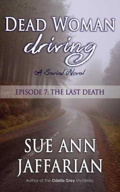 Cover Dead Woman Driving: Episode 7: The Last Death (eBook, ePUB)